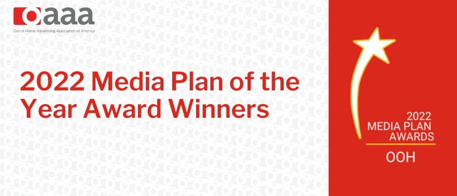 OAAA - 2022 Media Plan of the Year Award Winners